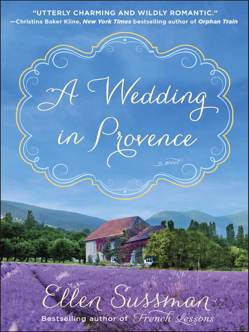 Title details for A Wedding in Provence by Ellen Sussman - Available